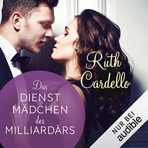 Das Dienstmädchen des Milliardärs: The Legacy Collection 1
