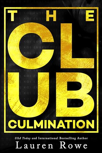 The Club: Culmination: An epilogue book (The Club Trilogy 4)