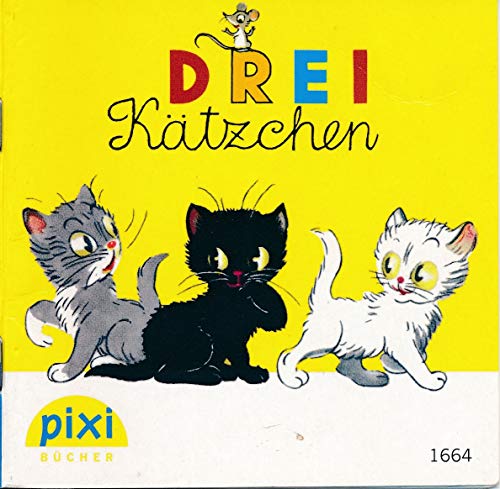 DREI Kätzchen - Pixi-Buch 1664 - Einzeltitel aus Pixi-Serie 185