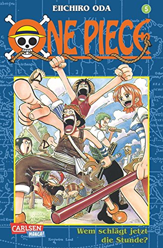 One Piece, Band 5: Wem schlägt jetzt die Stunde? von Eiichiro Oda (März 2000) Taschenbuch