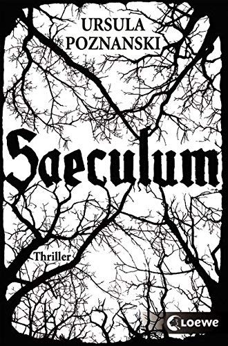 Saeculum von Ursula Poznanski (17. Juni 2013) Broschiert