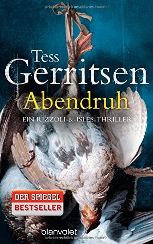 Abendruh: Ein Rizzoli-&-Isles-Thriller von Tess Gerritsen (15. September 2014) Taschenbuch