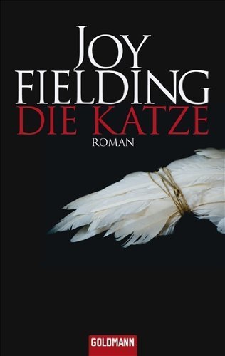 Die Katze: Roman von Joy Fielding (1. März 2010) Taschenbuch