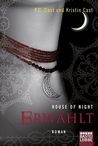 House of Night - Erwählt: Roman von P.C. Cast (19. August 2011) Taschenbuch