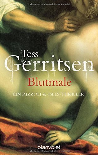 Blutmale (Rizzoli-&-Isles-Thriller) von Tess Gerritsen (8. Dezember 2008) Taschenbuch