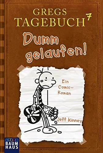 Gregs Tagebuch 7 - Dumm gelaufen! von Jeff Kinney (10. September 2015) Taschenbuch