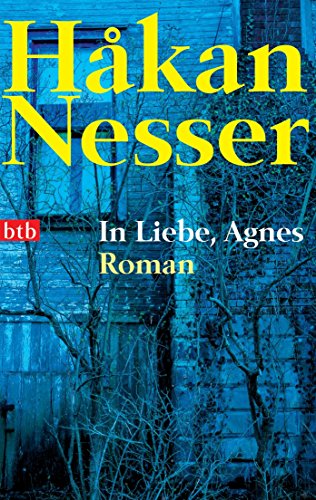 In Liebe, Agnes. Roman von Håkan Nesser (4. September 2006) Taschenbuch
