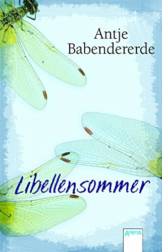 Libellensommer von Antje Babendererde (Juni 2008) Broschiert