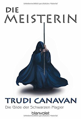 Gilde der schwarzen Magier, Band 3: Die Meisterin von Trudi Canavan (25. September 2007) Taschenbuch