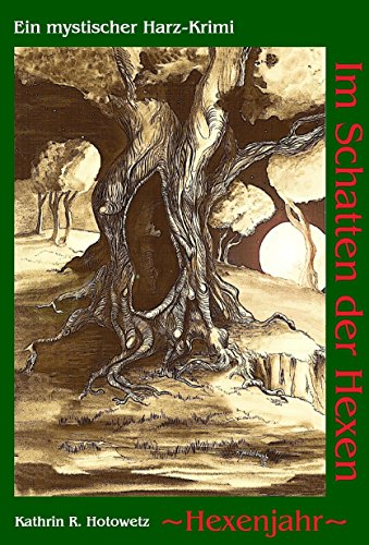 Im Schatten der Hexen: Hexenjahr von Kathrin R. Hotowetz (1. November 2012) Taschenbuch