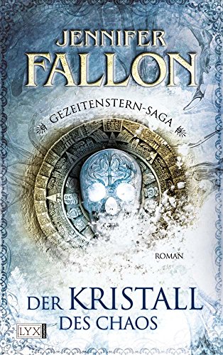 Gezeitenstern-Saga: Der Kristall des Chaos von Jennifer Fallon (6. April 2010) Taschenbuch
