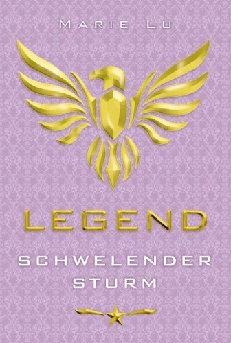 Legend - Schwelender Sturm: Band 2 von Marie Lu (16. September 2013) Gebundene Ausgabe