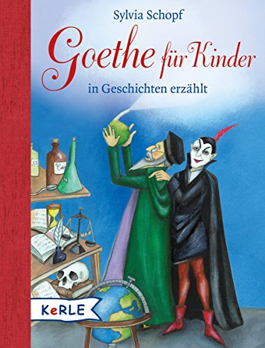 Goethe für Kinder: in Geschichten erzählt von Sylvia Schopf (9. August 2011) Gebundene Ausgabe
