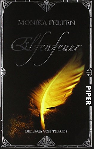 Elfenfeuer: Die Saga von Thale 1 von Monika Felten (1. Oktober 2009) Taschenbuch