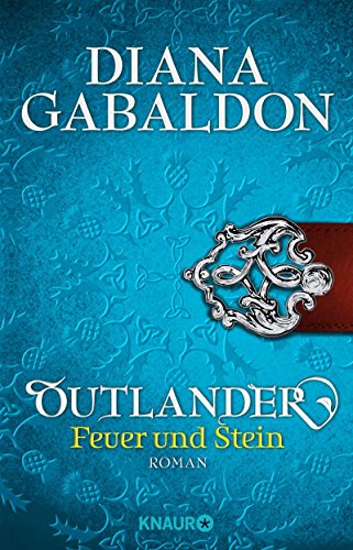 Outlander - Feuer und Stein: Roman (Knaur TB) von Diana Gabaldon (4. Mai 2015) Taschenbuch