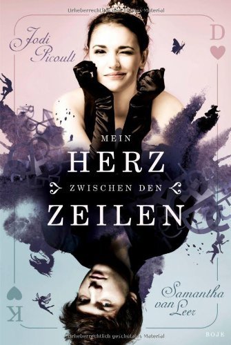 Mein Herz zwischen den Zeilen von Jodi Picoult (19. Juli 2013) Gebundene Ausgabe