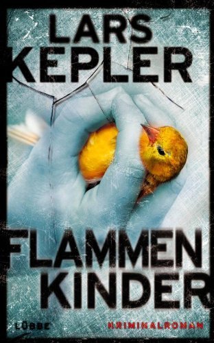 Flammenkinder: Kriminalroman. Joona Linna, Bd. 3 von Lars Kepler (12. Oktober 2012) Gebundene Ausgabe