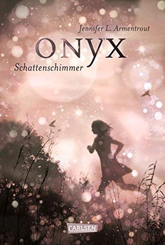 Obsidian, Band 2: Onyx. Schattenschimmer von Jennifer L. Armentrout (21. November 2014) Gebundene Ausgabe
