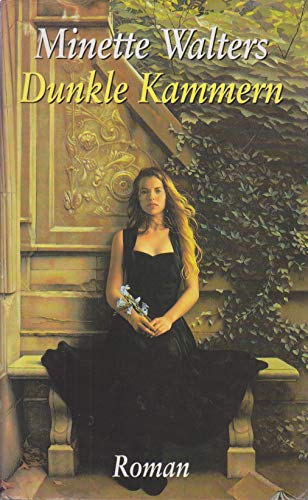 Dunkle Kammern. von Minette Walters (1997) Gebundene Ausgabe
