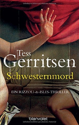 Schwesternmord: der 4. Fall für Rizzoli & Isles (Rizzoli-&-Isles-Thriller, Band 4) von Tess Gerritsen (26. September 2007) Taschenbuch