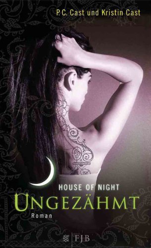 Ungezähmt: House of Night 4 von P.C. Cast (13. Dezember 2010) Gebundene Ausgabe