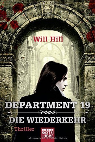Department 19 - Die Wiederkehr: Roman von Will Hill (15. Mai 2015) Taschenbuch