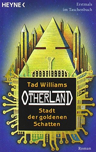 Otherland 1. Stadt der goldenen Schatten von Tad Williams (2. September 2005) Taschenbuch