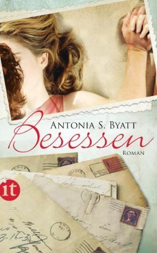 Besessen: Roman (insel taschenbuch) von Antonia S. Byatt (24. Oktober 2011) Taschenbuch