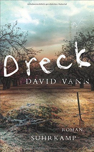 Dreck: Roman (suhrkamp taschenbuch) von David Vann (14. Juli 2014) Taschenbuch