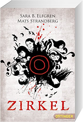Zirkel (Bd. 1) von Sara B. Elfgren (1. Februar 2014) Broschiert