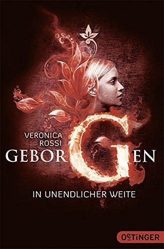 Geborgen. In unendlicher Weite: (Band 3) von Veronica Rossi (1. Juni 2015) Broschiert