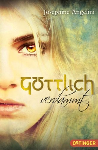 Göttlich verdammt von Josephine Angelini (1. Oktober 2013) Broschiert