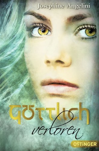 Göttlich verloren (Band 2) von Josephine Angelini (1. Oktober 2014) Broschiert
