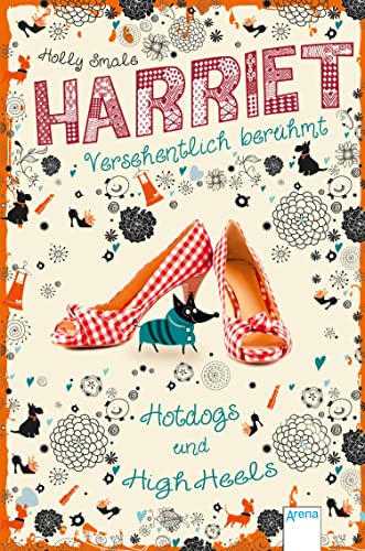 Harriet - versehentlich berühmt (3). Hotdogs und High Heels (Harriet. Versehentlich berühmt)