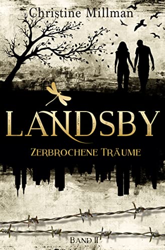 LANDSBY - Zerbrochene Träume (Landsby 2)
