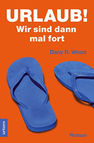 Urlaub! Wir sind dann mal fort (Die Backes 2)