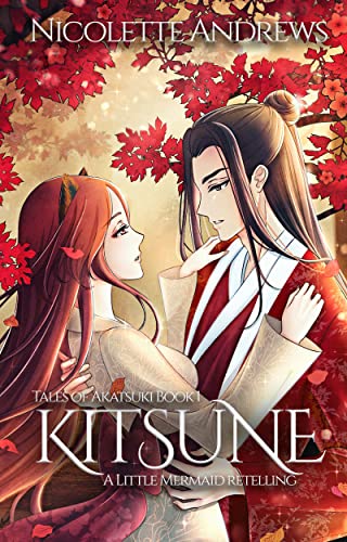 Kitsune: A Little Mermaid Retelling (Tales of Akatsuki Book 1)