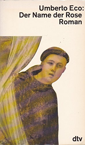 Der Name der Rose : Historienthriller. = Il nome della rosa. dtv 10551 ; 3423105518