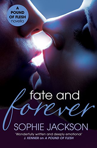 Fate and Forever: A Pound of Flesh Novella 2.5: A powerful, addictive love story