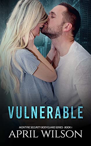 Vulnerable: (McIntyre Security Bodyguard Series - Book 1)