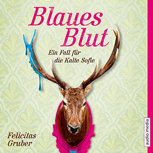 Blaues Blut: Die Kalte Sofie 3