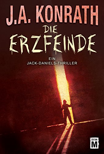 Die Erzfeinde (Ein Jack-Daniels-Thriller 7)