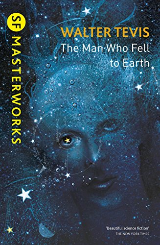 The Man Who Fell to Earth: From the author of The Queen's Gambit – now a major Netflix drama (S.F. MASTERWORKS Book 133)