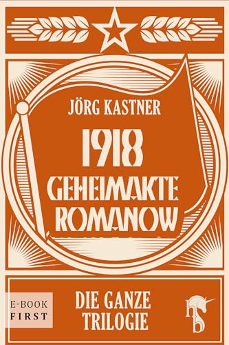 1918 – Geheimakte Romanow: Die ganze Trilogie