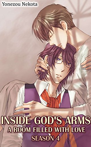Inside God's Arms Season 4 (Yaoi Manga): A Room Filled With Love