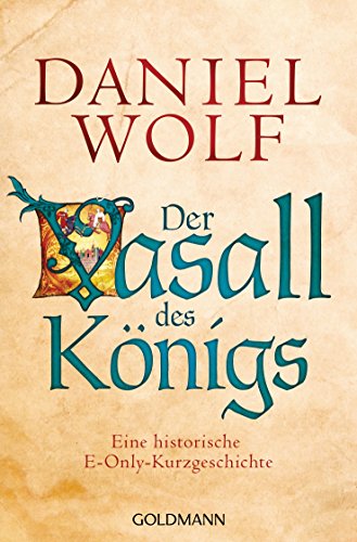Der Vasall des Königs: Eine historische E-Only-Kurzgeschichte - (Prequel zu Fleury 3) (Kindle Single)
