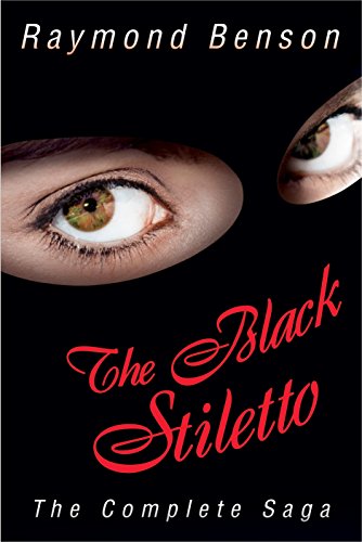 The Black Stiletto: The Complete Saga (The Black Stiletto Series, Books 1-5)