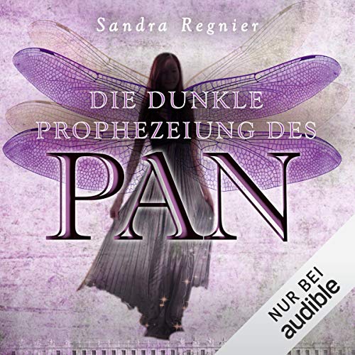 Die dunkle Prophezeiung des Pan: Die Pan-Trilogie 2