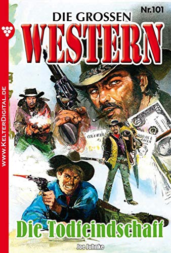 Die großen Western 101: Die Todfeindschaft