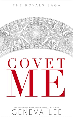 Covet Me (Royals Saga Book 5)
